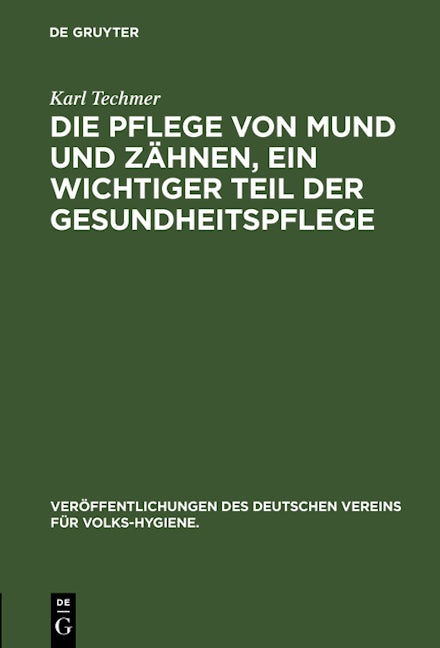 Die Pflege von Mund und Zähnen, ein wichtiger Teil der Gesundheitspflege
