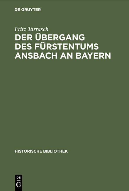 Der Übergang des Fürstentums Ansbach an Bayern