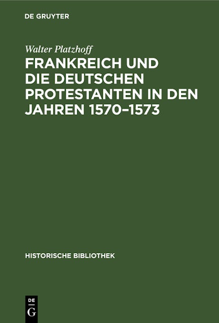 Frankreich und die deutschen Protestanten in den Jahren 1570–1573