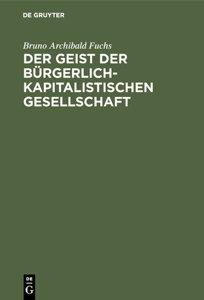 Der Geist der bürgerlich-kapitalistischen Gesellschaft