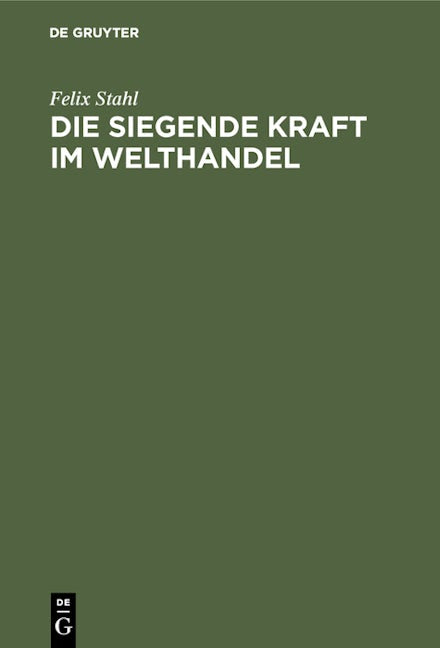 Die siegende Kraft im Welthandel