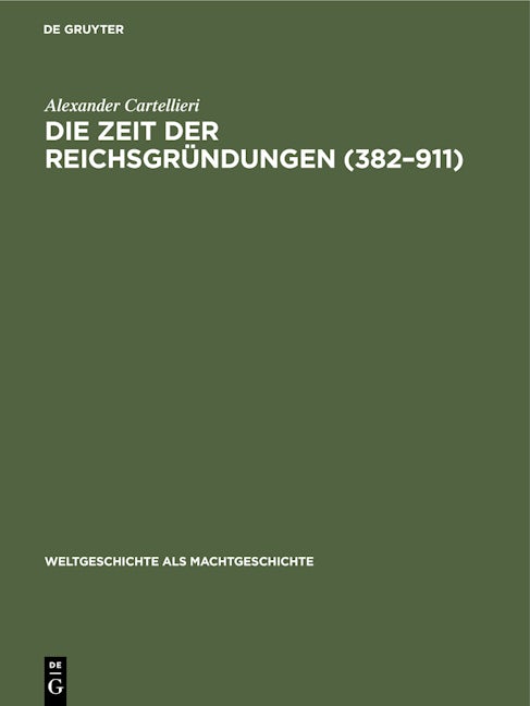 Die Zeit der Reichsgründungen (382–911)