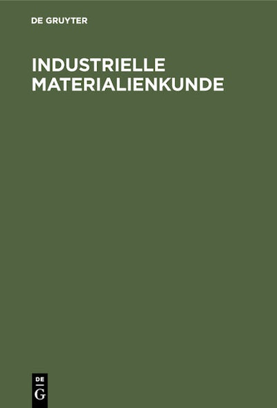 Industrielle Materialienkunde