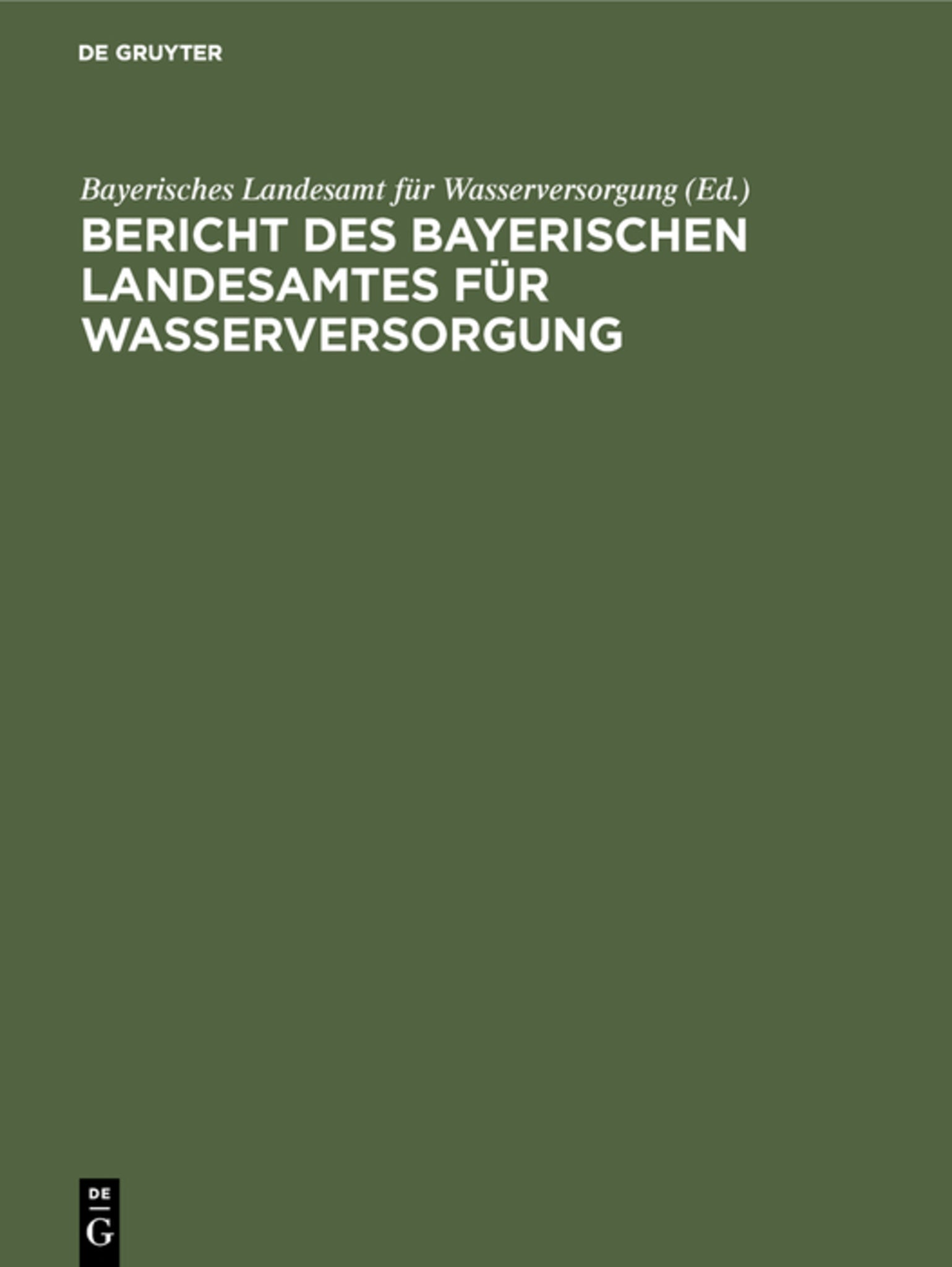 Cover image for Bericht des Bayerischen Landesamtes für Wasserversorgung ISBN 9783486757132