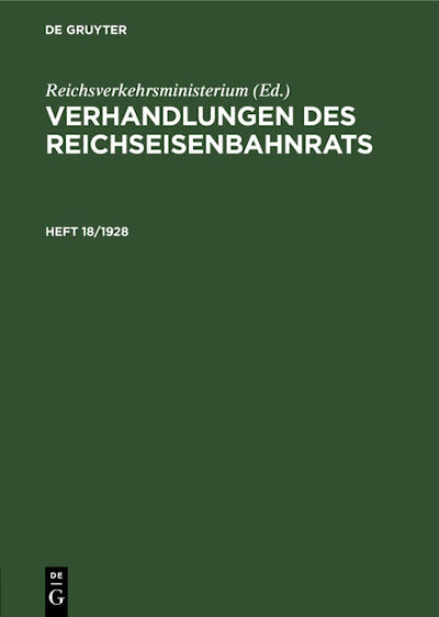 Verhandlungen des Reichseisenbahnrats. Heft 18/1928