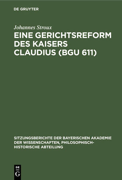 Eine Gerichtsreform des Kaisers Claudius (BGU 611)