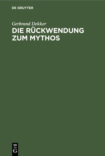 Die Rückwendung zum Mythos