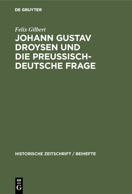Johann Gustav Droysen und die preussisch-deutsche Frage