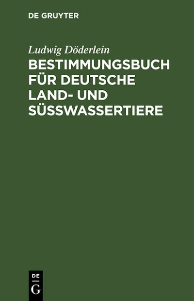 Bestimmungsbuch für deutsche Land- und Süßwassertiere