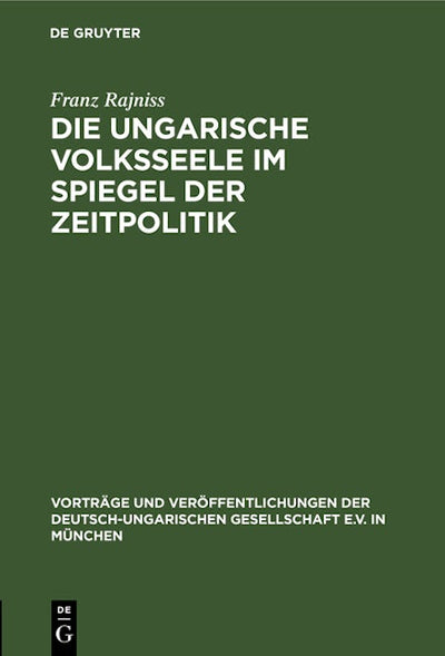 Die ungarische Volksseele im Spiegel der Zeitpolitik