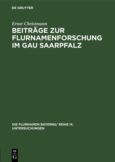 Cover image for Beiträge zur Flurnamenforschung im Gau Saarpfalz, isbn: 9783486771527
