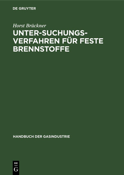 Cover image for Untersuchungsverfahren für feste Brennstoffe, isbn: 9783486773880