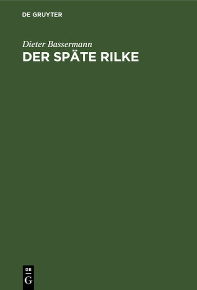 Der späte Rilke