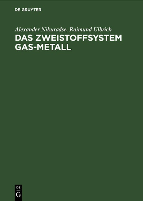 Das Zweistoffsystem Gas-Metall