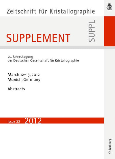 Cover image for 20. Jahrestagung der Deutschen Gesellschaft für Kristallographie; March 2012, Munich, Germany, isbn: 9783486989397