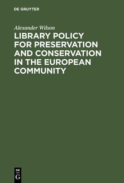 Library Policy for Preservation and Conservation in the European Community