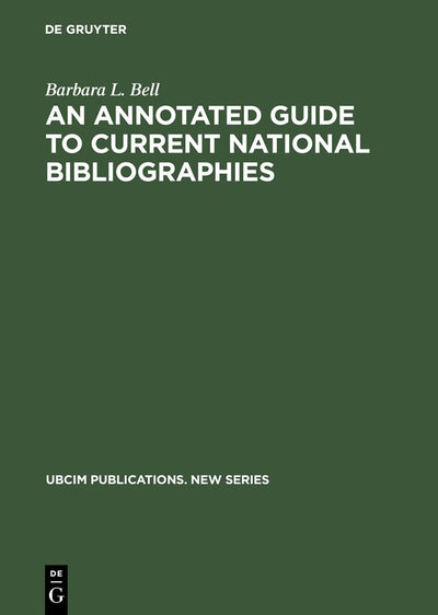 Cover image for An Annotated Guide to Current National Bibliographies, isbn: 9783598113765