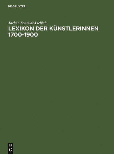 Cover image for Lexikon der Künstlerinnen 1700-1900, isbn: 9783598116940