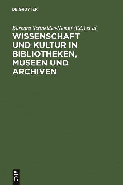 Cover image for Wissenschaft und Kultur in Bibliotheken, Museen und Archiven, isbn: 9783598117299
