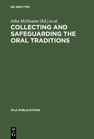 Collecting and Safeguarding the Oral Traditions
