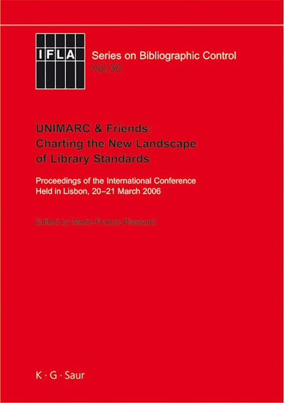 UNIMARC & Friends: Charting the New Landscape of Library Standards