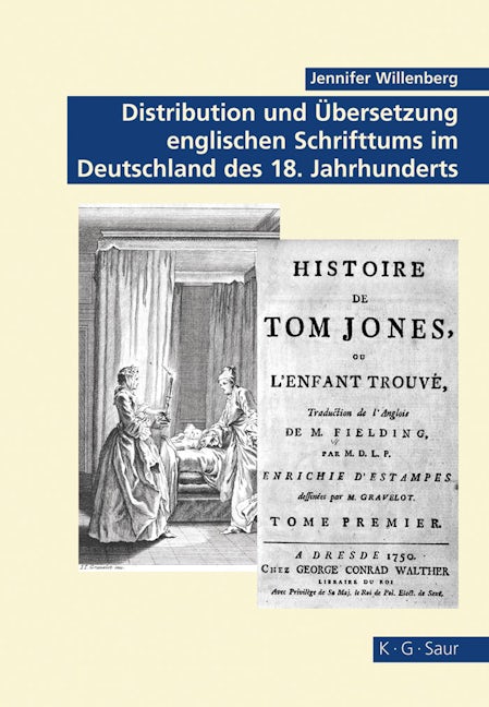 Distribution und Übersetzung englischen Schrifttums im Deutschland des 18. Jahrhunderts