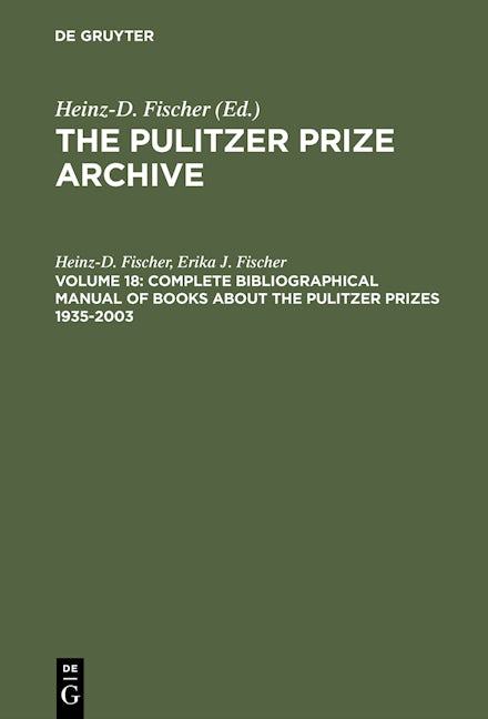 Complete Bibliographical Manual of Books about the Pulitzer Prizes 1935–2003