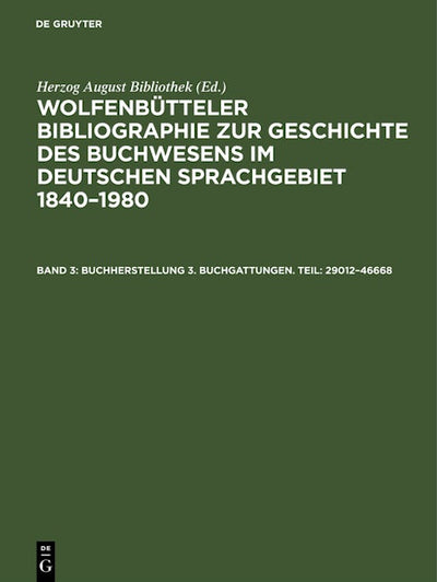 Buchherstellung 3. Buchgattungen. Teil: 29012–46668