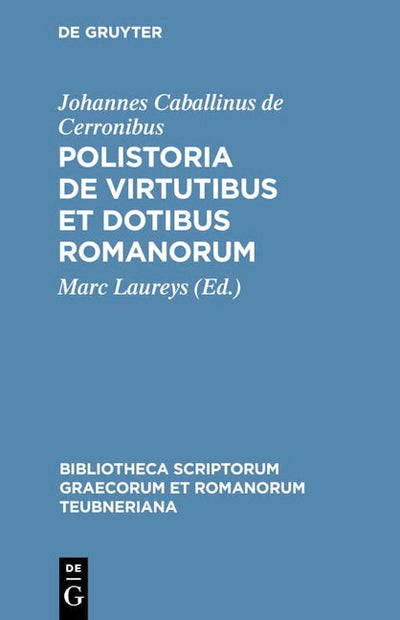 Polistoria de virtutibus et dotibus Romanorum
