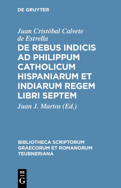 De rebus indicis ad Philippum Catholicum Hispaniarum et Indiarum Regem libri septem