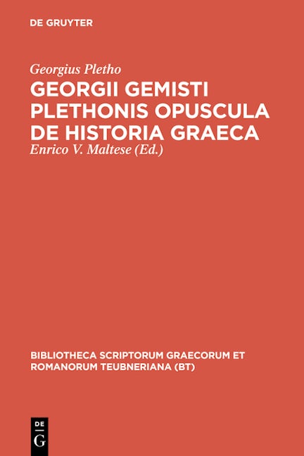 Georgii Gemisti Plethonis opuscula de historia Graeca