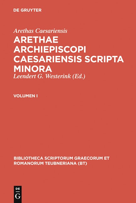 Arethae archiepiscopi Caesariensis scripta minora