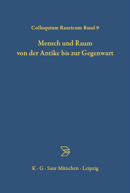 Mensch und Raum von der Antike bis zur Gegenwart