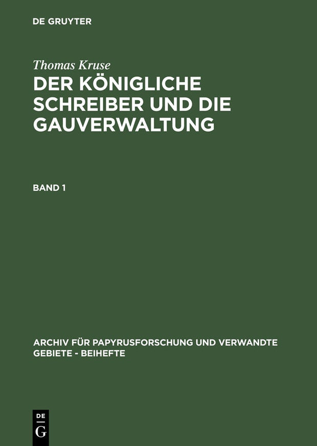 Cover image for Thomas Kruse: Der Königliche Schreiber und die Gauverwaltung. Band 1, isbn: 9783598775451