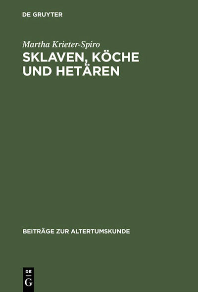 Sklaven, Köche und Hetären