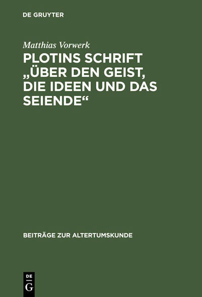 Plotins Schrift "Über den Geist, die Ideen und das Seiende"