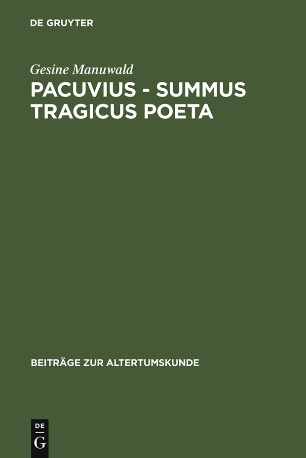 Cover image for Pacuvius - summus tragicus poeta, isbn: 9783598778032