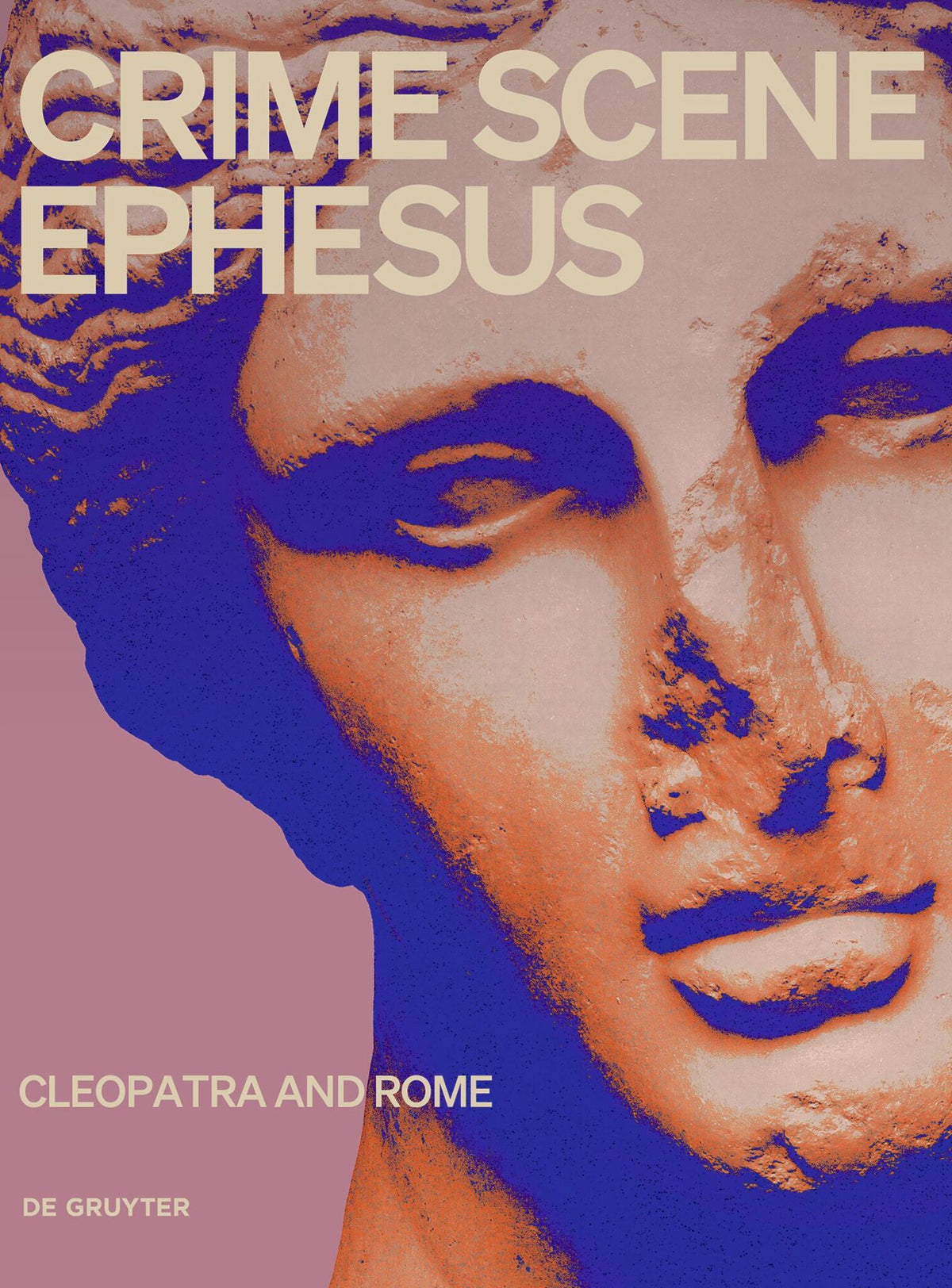 Cover image for Crime Scene Ephesus. Cleopatra and Rome ISBN 9783689243357