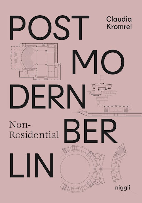 Book cover image for Postmodern Non-Residential Berlin ISBN: 9783721210194