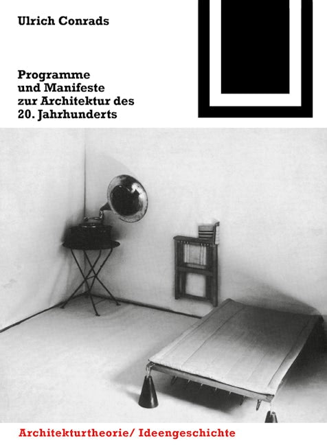 Book cover image for Programme und Manifeste zur Architektur des 20. Jahrhunderts ISBN: 9783764363536