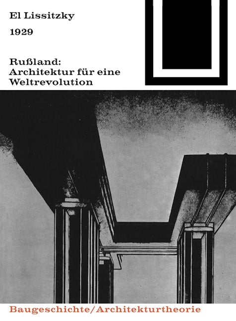 1929 Rußland: Architektur für eine Weltrevolution