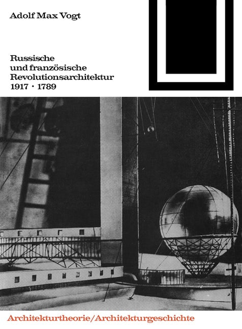 Book cover image for Russische und französische Revolutions-Architektur 1917/1789 ISBN: 9783764363734