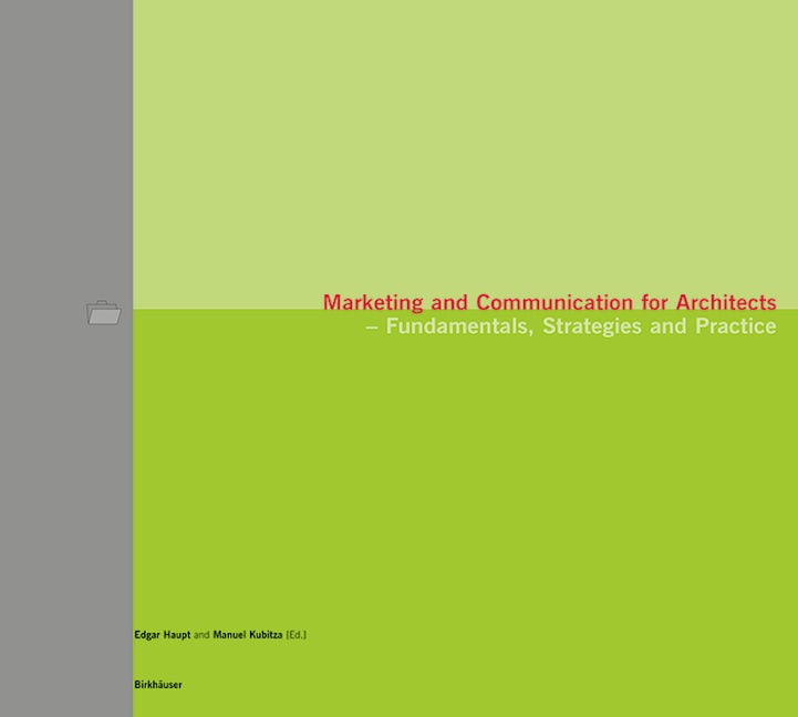 Book cover image for Marketing and Communication for Architects ISBN: 9783764365714