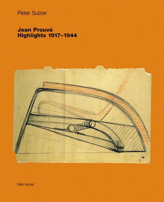 Book cover image for Jean Prouvé – Highlights 1917–1944 ISBN: 9783764366957