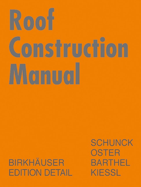 Book cover image for Roof Construction Manual ISBN: 9783764369866