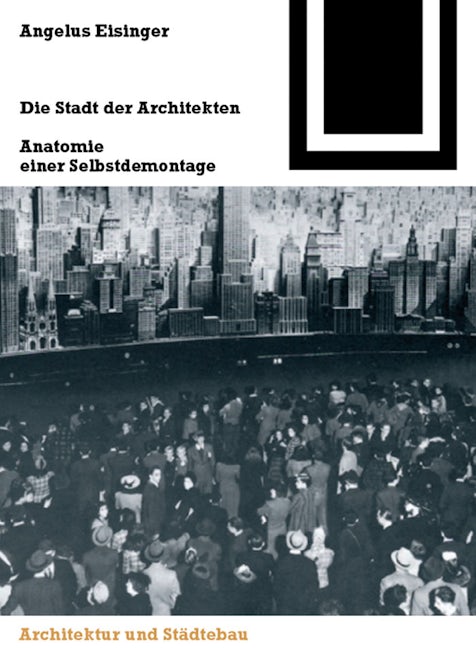 Book cover image for Die Stadt der Architekten ISBN: 9783764370640