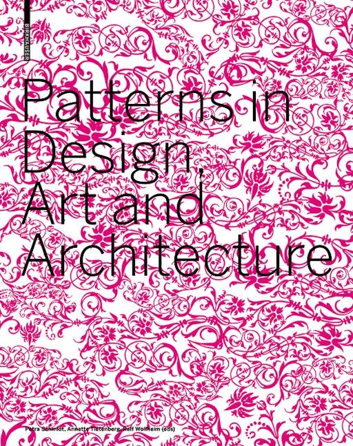 Book cover image for Patterns in Design, Art and Architecture ISBN: 9783764377502