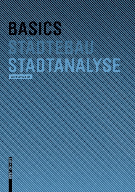 Book cover image for Basics Stadtanalyse ISBN: 9783764389376