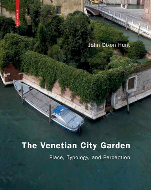 Book cover image for The Venetian City Garden ISBN: 9783764389437