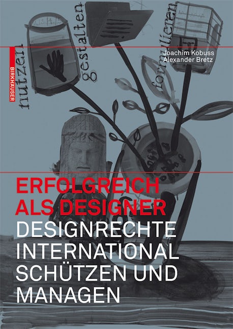 Book cover image for Erfolgreich als Designer – Designrechte international schützen und managen ISBN: 9783764399887